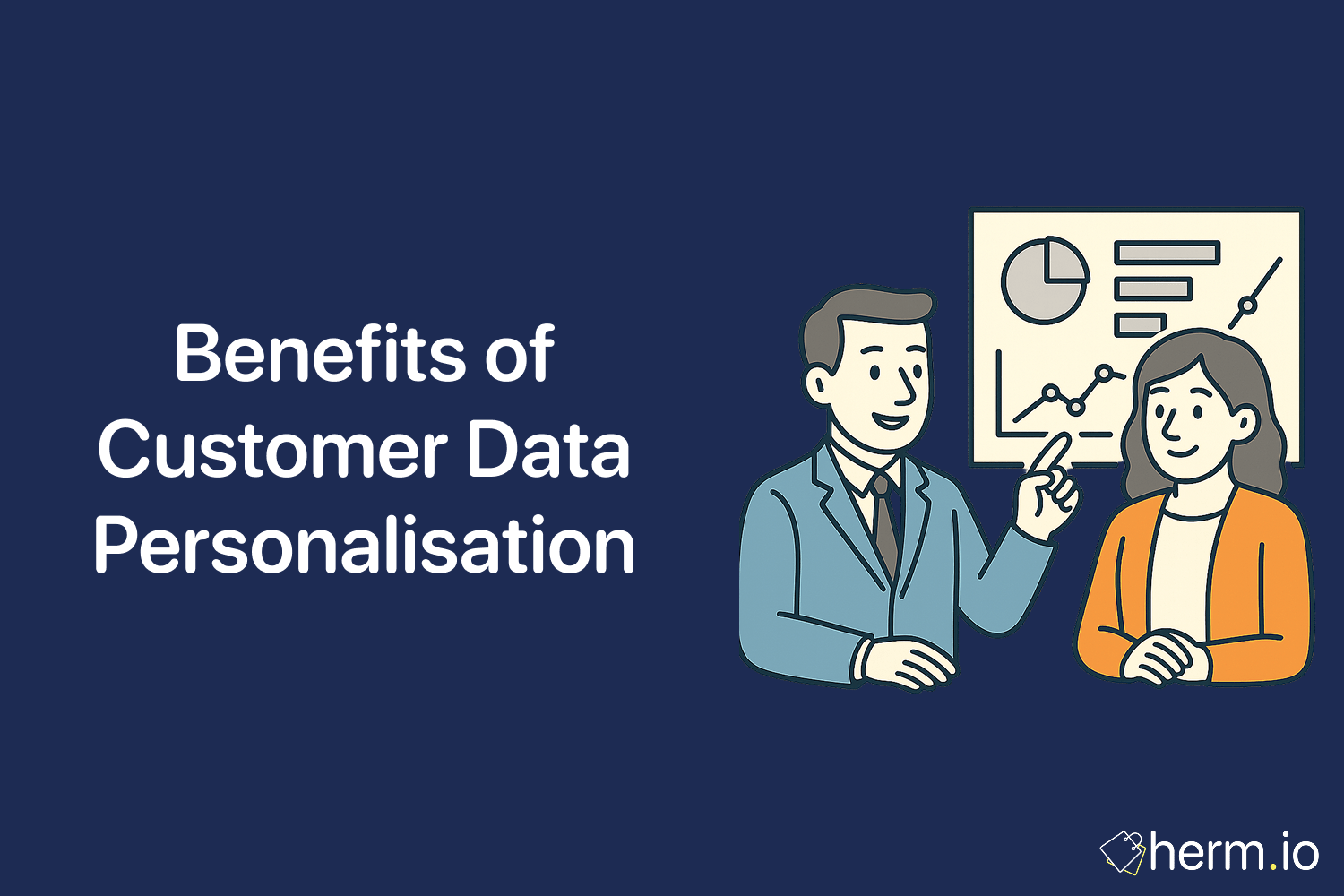 Benefits of Customer Data Personalisation