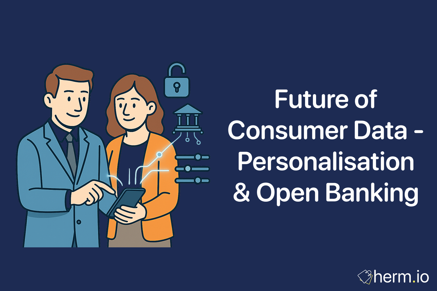 Future of Consumer Data: Personalisation & Open Banking