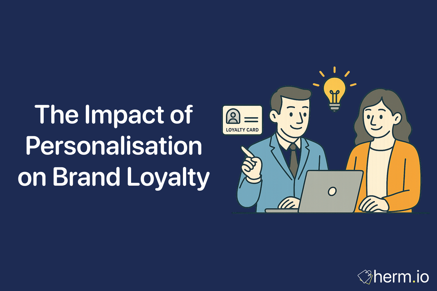 Personalisation's Impact on Brand Loyalty