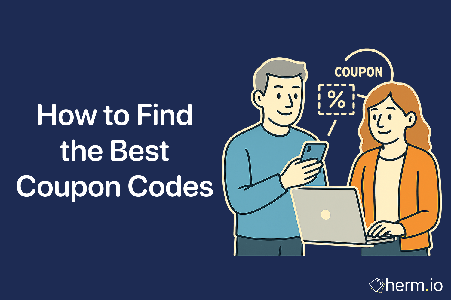 Illustration of a man holding a smartphone showing a coupon icon and a woman typing on a laptop, representing methods to discover the best coupon codes for top retailers.