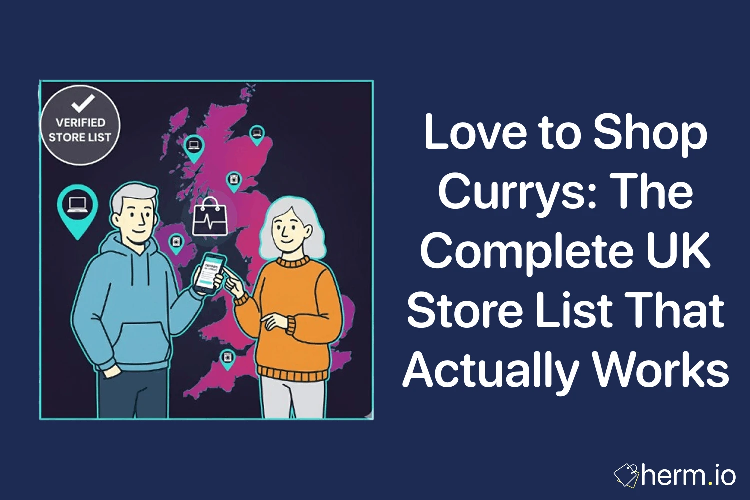 Love2shop at Currys cover image with a UK map and verified store list, showing where to use Love to Shop vouchers in the UK.