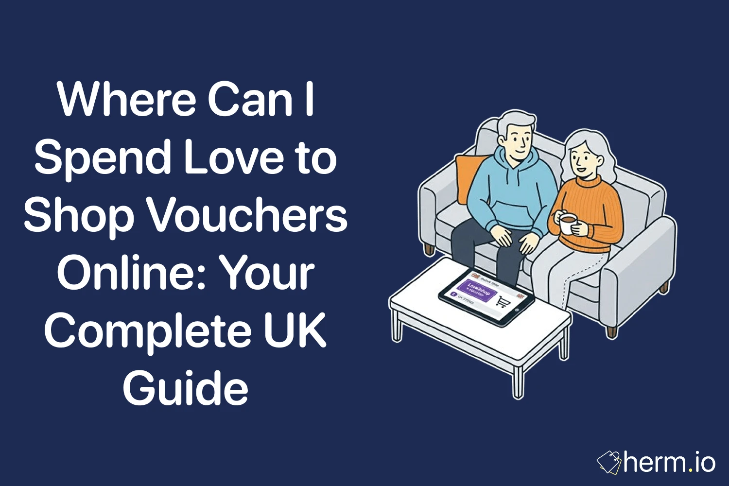 Illustration of two people on a sofa using a tablet, cover for a guide on where to spend Love to Shop vouchers online in the UK.