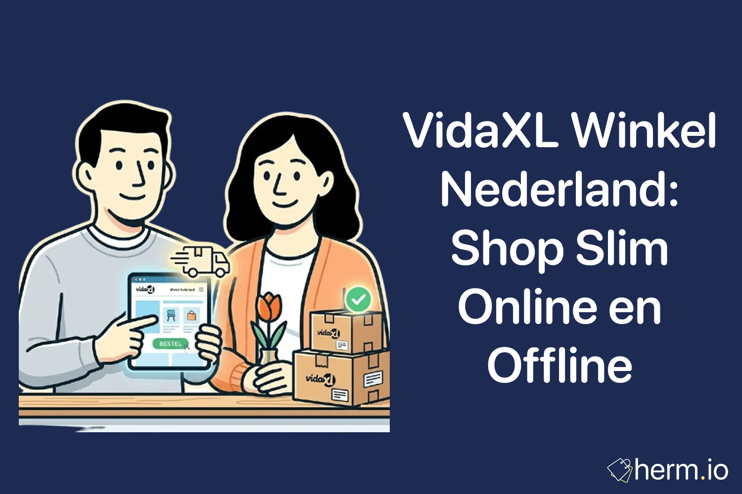 Consument vergelijkt vidaXL webshop en fysieke winkelinformatie voor meubels, tuinartikelen, bezorgen en retourneren in Nederland.