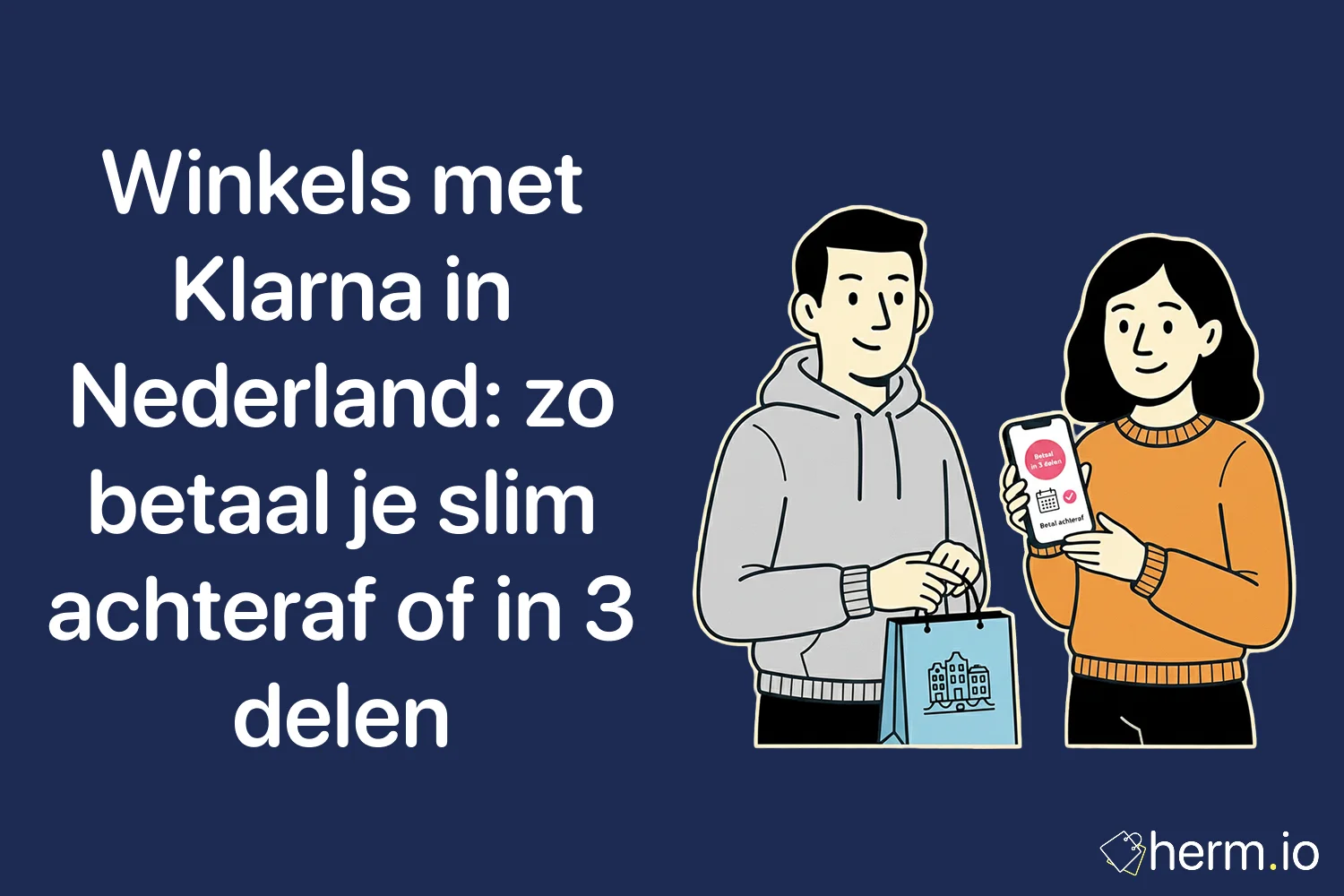 Illustratie van shopper met Klarna-app op smartphone – overzicht van winkels met Klarna in Nederland en slim achteraf of in 3 delen betalen.