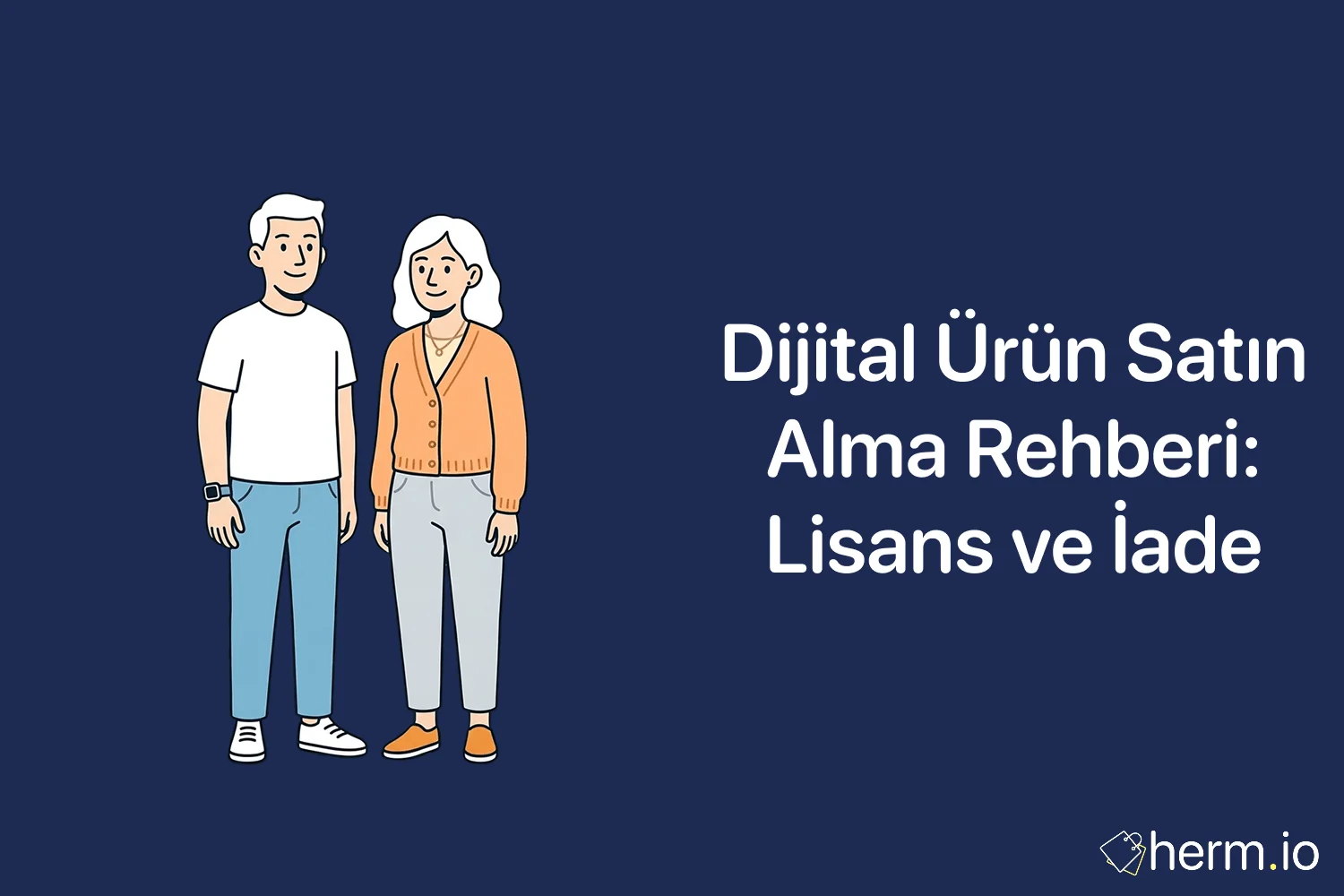Dijital ürün satın alma rehberi kapak görseli: e-kitap, yazılım lisansı ve tasarım dosyası alan tüketici kontrol listesi.