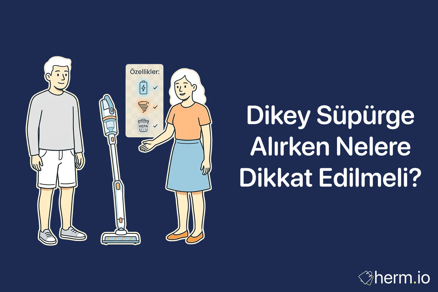 Dikey süpürge seçerken batarya, filtre, başlık ve ağırlık detaylarını kontrol eden Türk kullanıcı için alışveriş rehberi görseli.