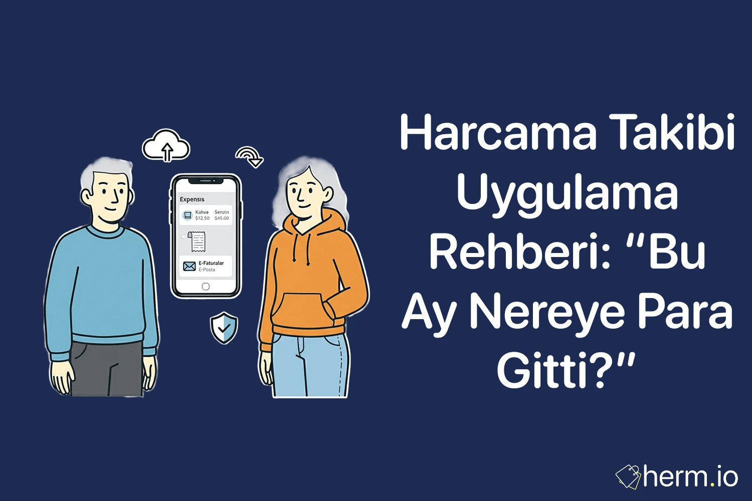 Harcama takibi uygulama rehberi kapağı; telefonda giderler ve e-faturalar görünür, “Bu ay nereye para gitti?” yazısı.