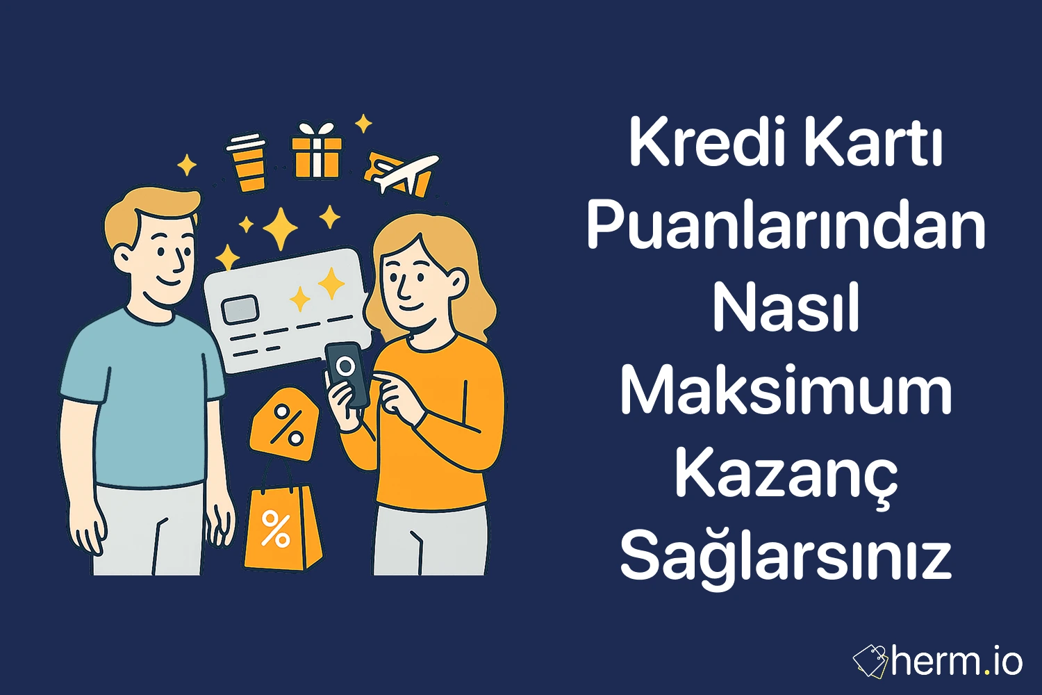 Kredi kartı puanlarından maksimum kazanç: iki kişi, telefon ve kart; hediye, uçak, yüzde ve alışveriş çantası ikonlarıyla puan kullanma rehberi.