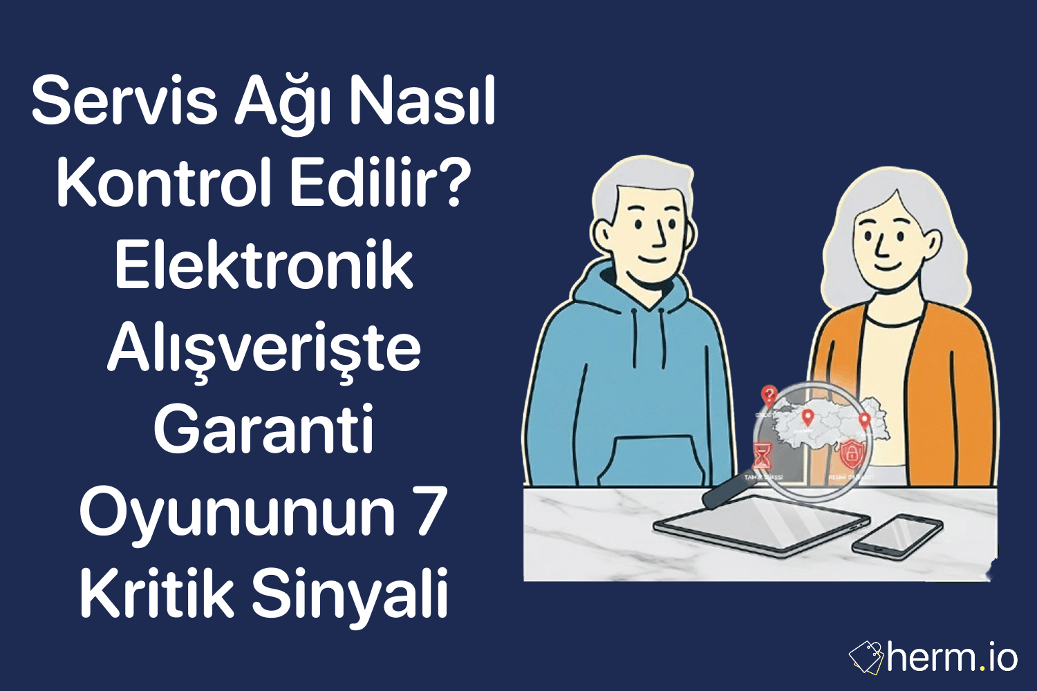 Elektronik alışverişte servis ağı kontrolü yapan tüketiciler ve Türkiye haritası üzerinde servis noktaları – garanti kontrol rehberi